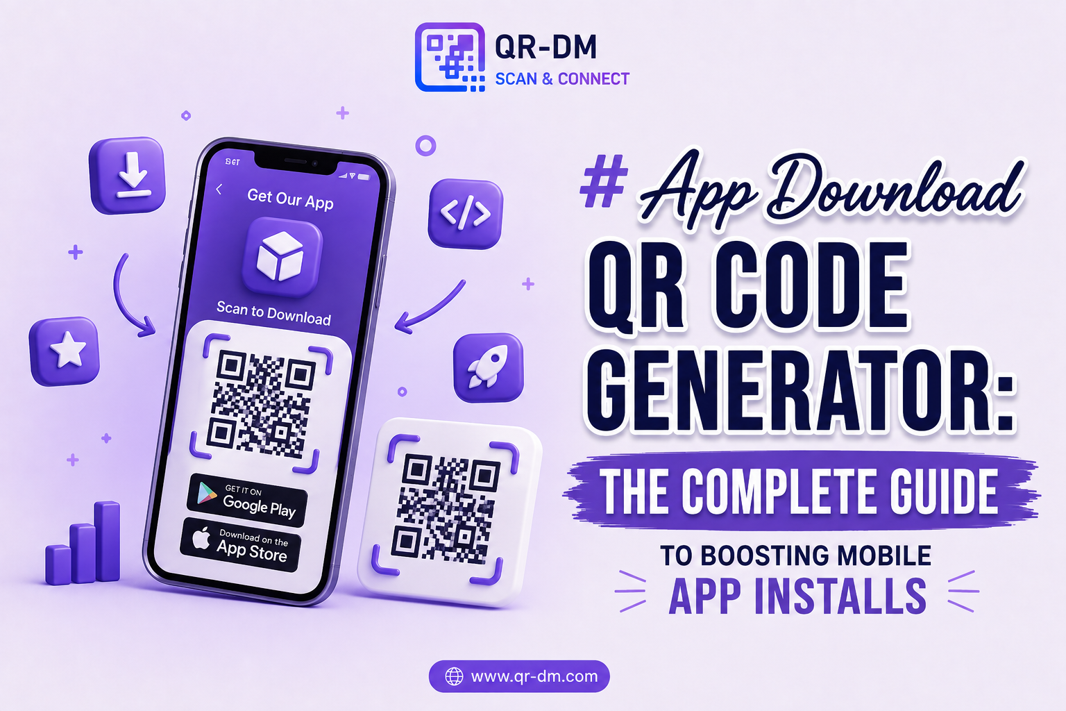 App Download QR Code Generator: The Complete Guide to Boosting Mobile App Installs